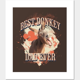 Best Donkey Dad Ever Posters and Art